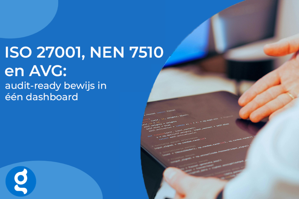 ISO 27001, NEN 7510 en AVG